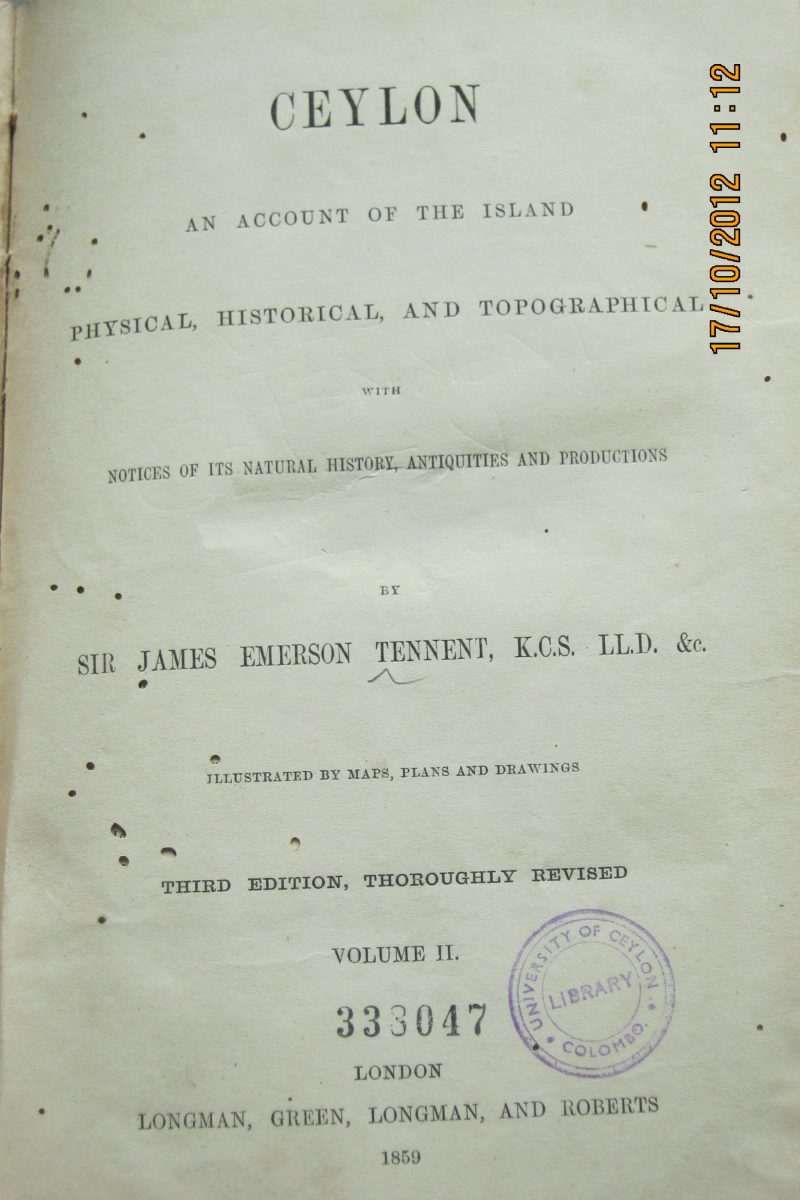 Ceylon – An account of the Island Physical Historical & Topographical with Notices of its Natural