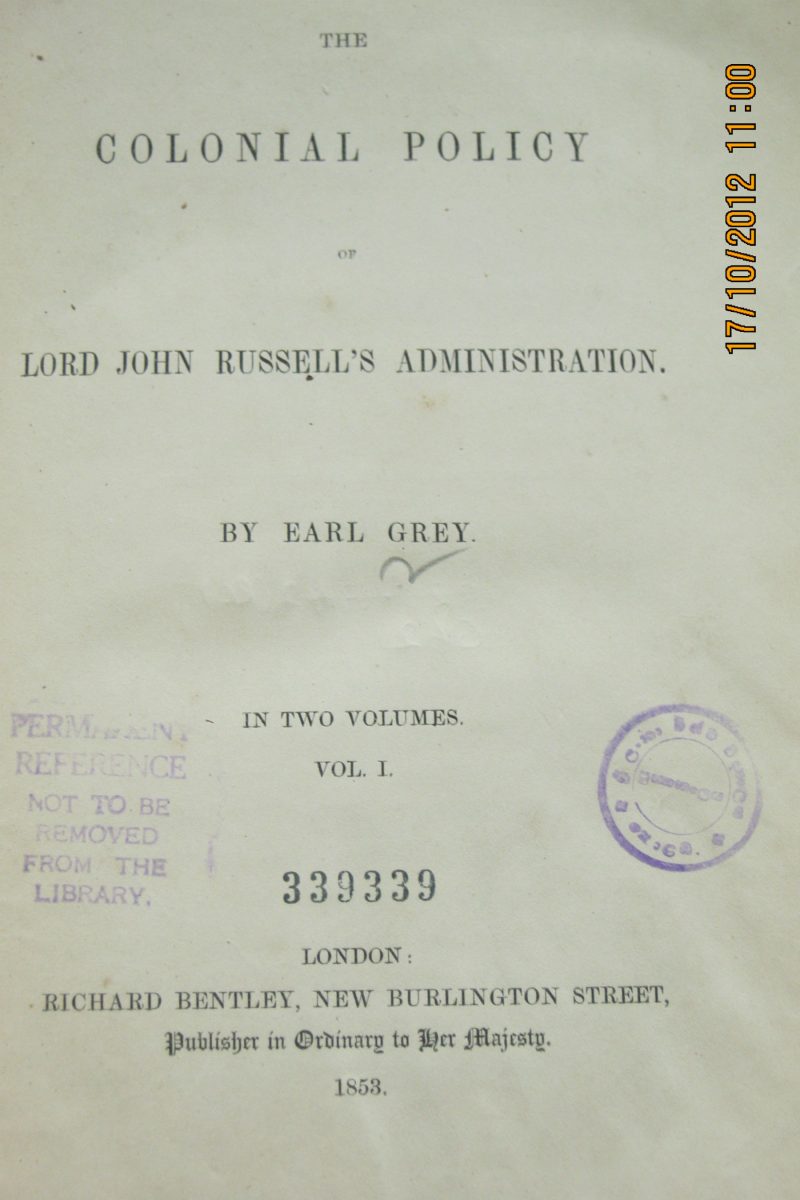 The Colonial Policy of Lord John Russell’s Administration( Vol 1) – Earl Grey