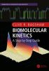 Biomolecular Kinetics: A Step-by-Step Guide