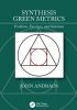 Synthesis Green Metrics: Problems, Exercises, and Solutions