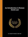 An Introduction to Roman Dutch Law