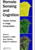 Remote Sensing and Cognition (Human Factors in Image Interpretation)