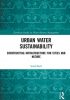 Urban Water Sustainability (Constructing Infrastructure for Cities and Nature)