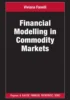 Financial Modelling in Commodity Markets