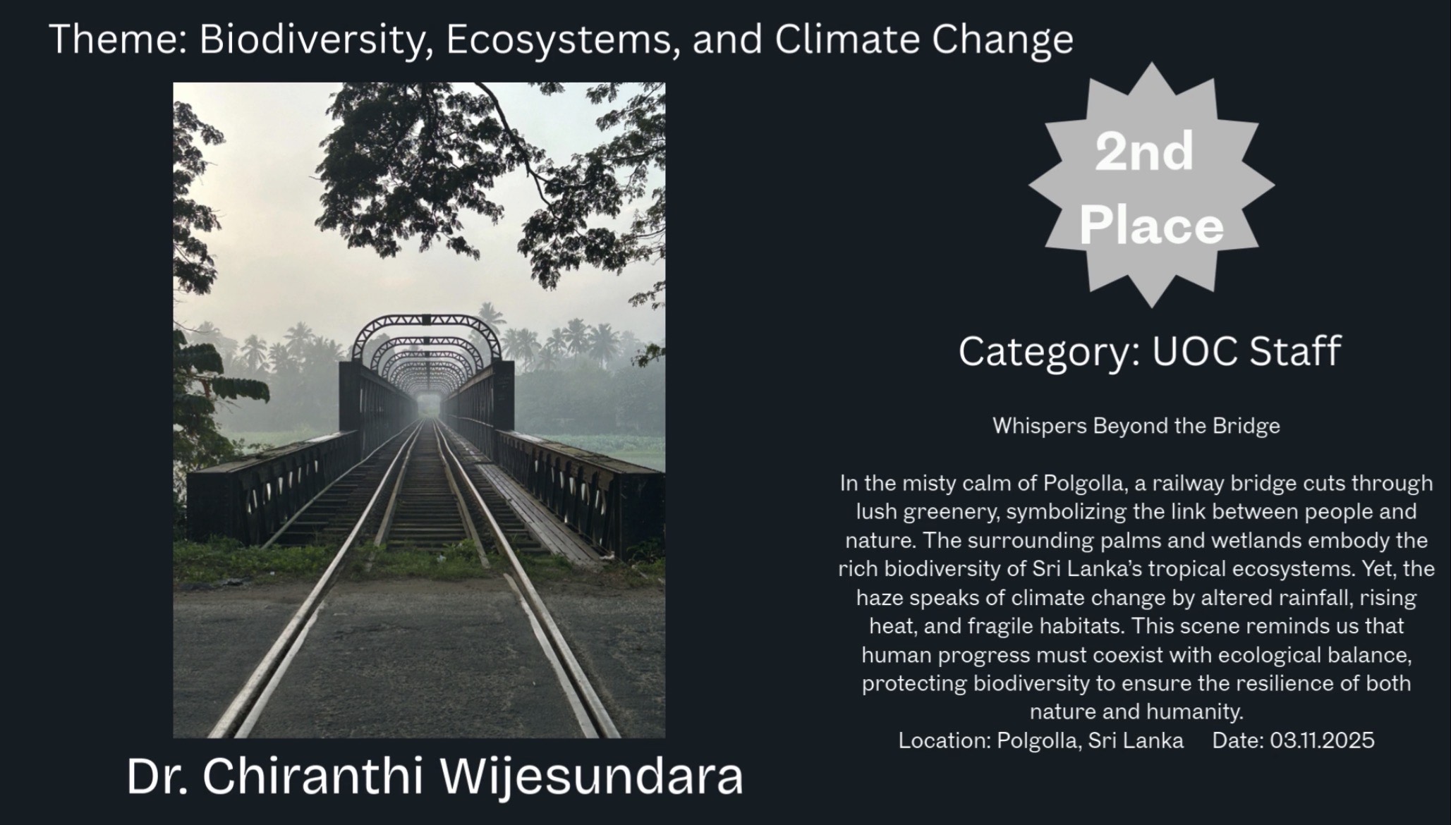 Dr. Chiranthi Wijesundara Wins Awards at “ECO CHAYA” Photography Competition Dr. Chiranthi Wijesundara Wins Awards at “ECO CHAYA” Photography Competition